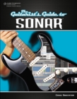 Image for The guitarist&#39;S guide to sonar