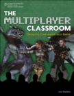 Image for The Multiplayer Classroom: Designing Coursework as a Game