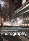 Image for New image frontiers: defining the future of photography