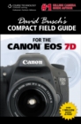 Image for David Busch&#39;s Compact Field Guide for the Canon EOS 7D
