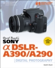 Image for David Busch&#39;s Sony Alpha DSLR-A390/A290 Guide to Digital Photography