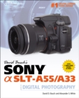 Image for David Busch&#39;s Sony Alpha SLT-A55/A33 Guide to Digital Photography