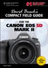 Image for David Busch&#39;s Compact Field Guide for the Canon EOS 5D Mark II