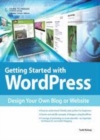 Image for Getting started with WordPress: design your own blog or website