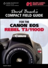 Image for David Busch&#39;s Compact Field Guide for the Canon EOS Rebel T3/1100D
