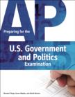 Image for Preparing for the AP U.S. government and politics examination  : fast track to a 5