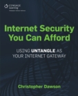 Image for Internet security you can afford  : using Untangle as your Internet gateway