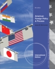 Image for American Foreign Policy and Process, International Edition