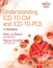 Image for Understanding ICD-10-CM and ICD-10-PCS: A Worktext (with Cengage EncoderPro.com Demo Printed Access Card and Studyware)