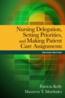 Image for Nursing Delegation, Setting Priorities, and Making Patient Care Assignments