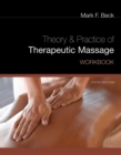 Image for Workbook for Beck&#39;s Theory and Practice of Therapeutic Massage, 5th