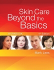 Image for Workbook for Lees&#39; Skincare Beyond the Basics, 4th