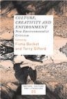 Image for Culture, creativity and environment: new environmentalist criticism