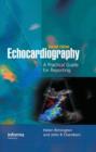 Image for Echocardiography: a practical guide for reporting