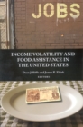 Image for Income volatility and food assistance in the United States