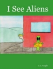 Image for I See Aliens