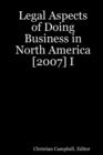 Image for Legal Aspects of Doing Business in North America [2007] I