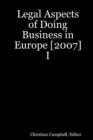 Image for Legal Aspects of Doing Business in Europe [2007] I