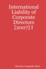 Image for International Liability of Corporate Directors [2007] I