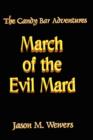 Image for The Candy Bar Adventures: March of the Evil Mard