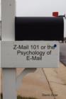 Image for Z-Mail 101 or the Psychology of E-Mail