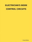 Image for Electrician&#39;s Book Control Circuits