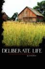 Image for Deliberate Life: the Ultimate Homesteading Guide