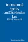 Image for INTERNATIONAL AGENCY AND DISTRIBUTION LAW [2008] Volume III