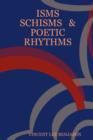Image for Isms Schisms &amp; Poetic Rhythms