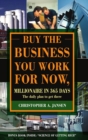 Image for Buy the Business You Work for Now (Hardcover)
