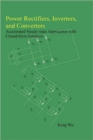 Image for Power Rectifiers, Inverters, and Converters - Accelerated Steady-state Approaches with Closed-form Solutions