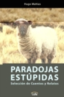Image for Paradojas Estupidas - Seleccion De Cuentos Y Relatos