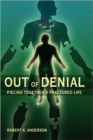 Image for Out of Denial: Piecing Together a Fractured Life