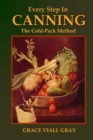 Image for Every Step in Canning: The Cold-Pack Method