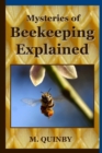 Image for Mysteries of Beekeeping Explained