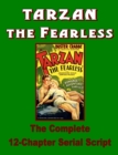 Image for Tarzan the Fearless - The Serial Script