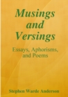 Image for Musings and Versings -- Essays, Aphorisms and Poems