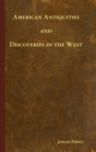 Image for American Antiquities and Discoveries in the West