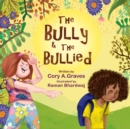 Image for The Bully &amp; the Bullied