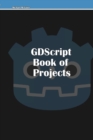 Image for GDScript Book of Projects