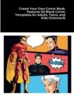 Image for Create Your Own Comic Book : Features 50 Blank Comic Templates for Adults, Teens, and Kids (Volume:5)