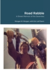 Image for Road Rabble : A Street Memoir of the Seventies