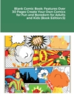 Image for Blank Comic Book : Features Over 30 Pages Create Your Own Comics for Fun and Boredom for Adults and Kids (Book Edition:5)