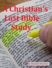 Image for Christian&#39;s Last Bible Study