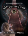 Image for Into Futures Past