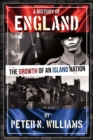 Image for A History of England The Growth of an Island Nation
