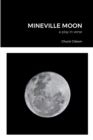 Image for Mineville Moon : a play in verse