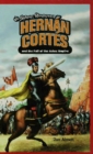 Image for Hernan Cortes and the Fall of the Aztec Empire