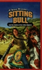 Image for Sitting Bull and the Battle of the Little Bighorn