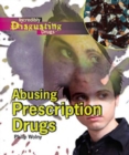 Image for Abusing Prescription Drugs
